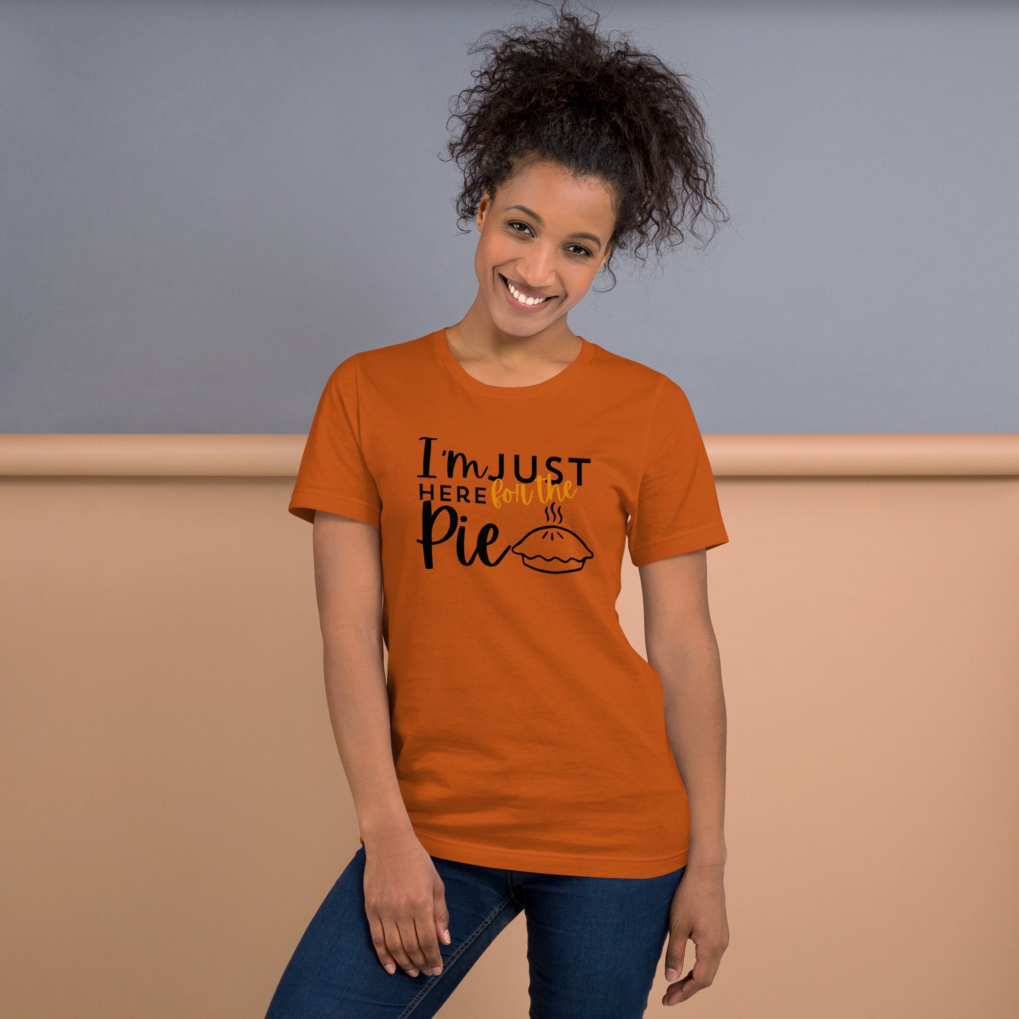 "I'm Just Here for the Pie Tee – Sweet Tooth Thanksgiving Shirt"- Unisex t-shirt