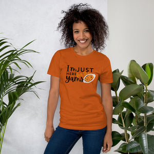 "I'm Just Here for the Yams Tee – Cozy Thanksgiving Comfort Shirt"- Unisex t-shirt