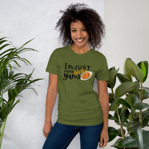 "I'm Just Here for the Yams Tee – Cozy Thanksgiving Comfort Shirt"- Unisex t-shirt